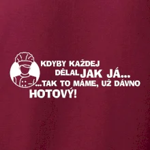 Kuchař - kdyby každej dělal jak já, tak to máme už dávno hotový
