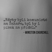 Kdyby byli komunisté na Sahaře, byl by i písek na příděl