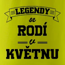 Legendy se rodí v květnu
