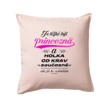 Je těžké být princezna a holka od krav