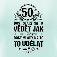 50 dost starý na to vědět jak to udělat