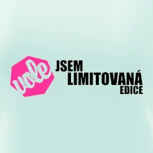 Jsem limitovaná edice vole Jsem limitovaná edice vole