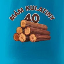 Mám kulatiny 40