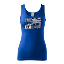 Hodné holky jdou do nebe, zlobivé kam chtějí!