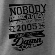 Nobody is perfect - 2005