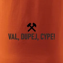 VAL, DUPEJ, CYPE!﻿