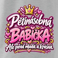 Pětinásobná babička Ale pořád mladá a krásná