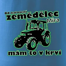Od narození zemědělec, mám to v krvi