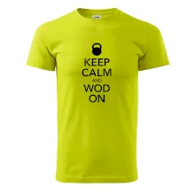 Keep calm and wod on