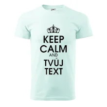 Keep calm - váš text