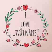 I love věněček - vlastní nápis