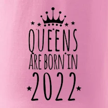 Queens are born in 2022