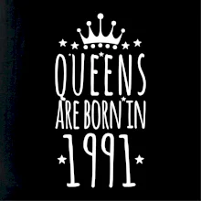Queens are born in 1991