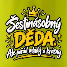 Šestinásobný děda - Ale pořád mladý a krásný
