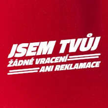 Jsem tvůj žádné vracení