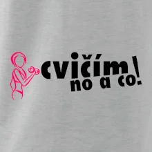 Cvičím no a co! Cvičím no a co!