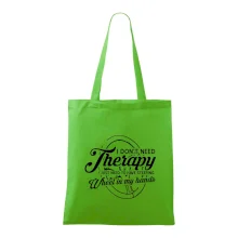Kulatý nápis - I don't need therapy wheel in my hands