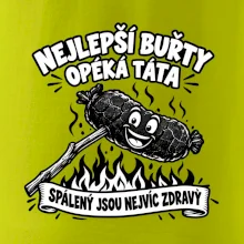 Nejlepší buřty opéká táta Spálený jsou nejvíc zdravý
