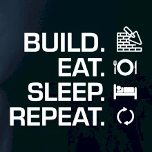 Build eat sleep repeat - cihly