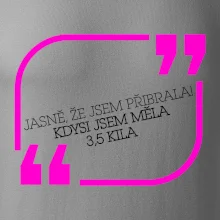 Jasně, že jsem přibrala