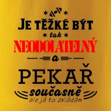 Je těžké být neodolatelný pekař