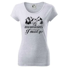 The mountains are calling and i must go