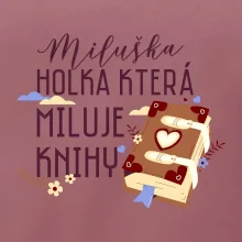 Kniha - Holka, která miluje knihy -  Vaše jméno