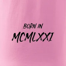 Born in - Římské číslo 1971