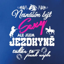 Nesnáším být sexy - jezdkyně Nesnáším být sexy - jezdkyně