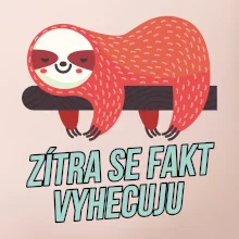 Zítra se fakt vyhecuju