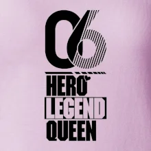 Hero, Legend, Queen 2006