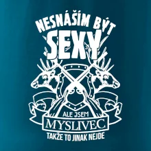 Nesnáším být sexy - myslivec