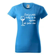 Život je příliš krátký - sklenička