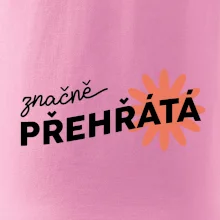 Značně přehřátá