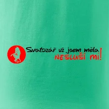 Svatozář už jsem měla, nesluší mi!