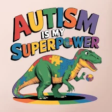 Stojící Rex Autism is my superpower