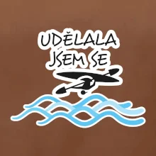 Udělala jsem se