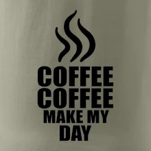Coffee make my day