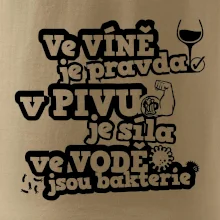 Ve víně je pravda, v pivu síla, ve vodě bakterie Ve víně je pravda, v pivu síla, ve vodě bakterie