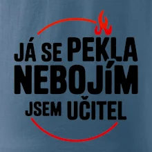 Já se pekla nebojím, jsem učitel