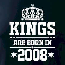 Kings are born in 2008