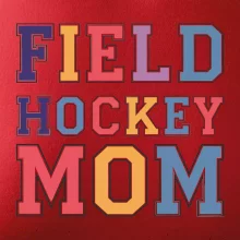 Field hockey mom - sportovní písmo