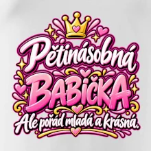 Pětinásobná babička Ale pořád mladá a krásná