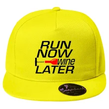 Run now Wine later Run now Wine later