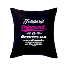 Je těžké být princezna - ředitelka Je těžké být princezna - ředitelka
