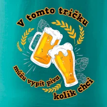 V tomto tričku můžu vypít piva kolik chci