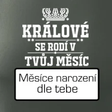 Králové se rodí - tvůj vlastní měsíc
