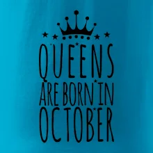 Queens are born in October