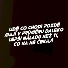 Lidé co chodí pozdě