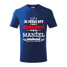 Je těžké být tak neodolatelný - manžel Je těžké být tak neodolatelný - manžel
